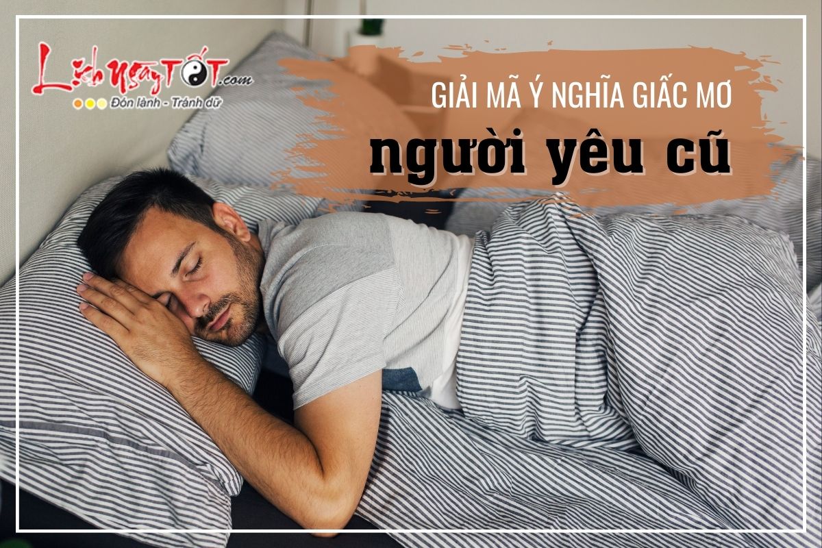 Ngủ mơ thấy người yêu ngoại tình - Khám phá ý nghĩa và điềm báo